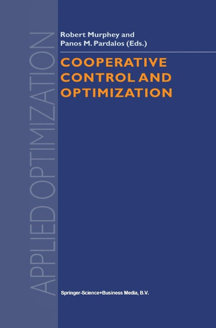 Cooperative Control and Optimization