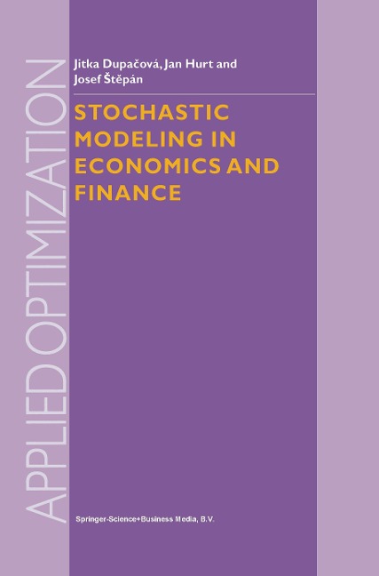 Stochastic Modeling in Economics and Finance