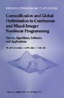 Convexification and Global Optimization in Continuous and Mixed-Integer Nonlinear Programming: Theory, Algorithms, Software, and Applications