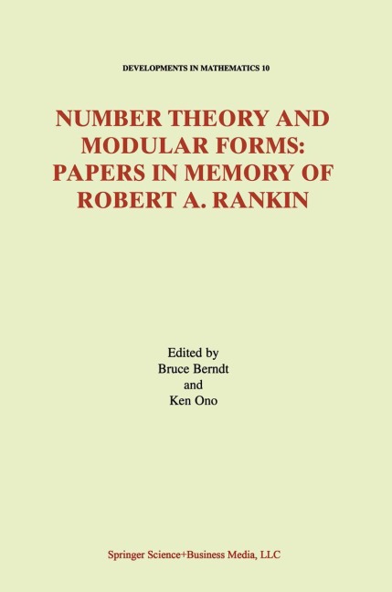 Number Theory and Modular Forms: Papers in Memory of Robert A. Rankin