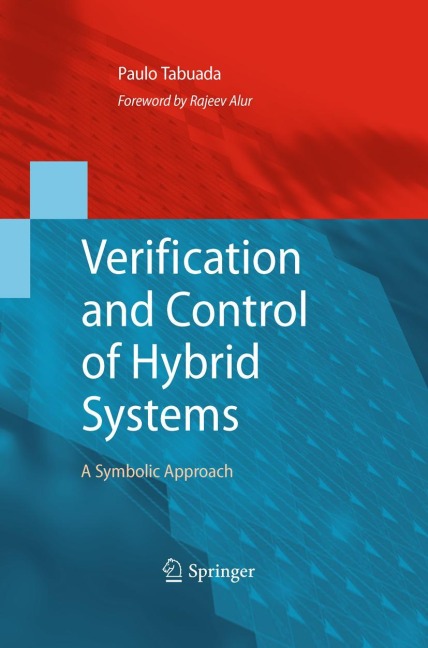 Verification and Control of Hybrid Systems: A Symbolic Approach