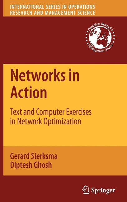 Networks in Action: Text and Computer Exercises in Network Optimization