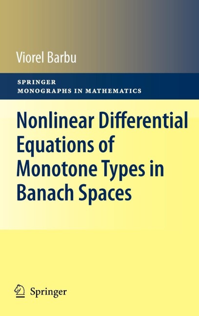 Nonlinear Differential Equations of Monotone Types in Banach Spaces