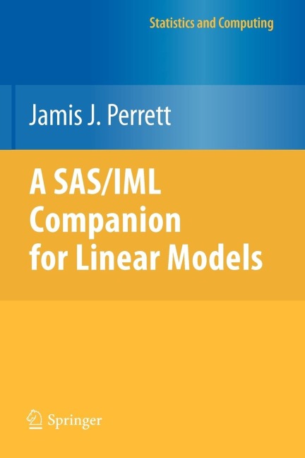 A Sas/IML Companion for Linear Models