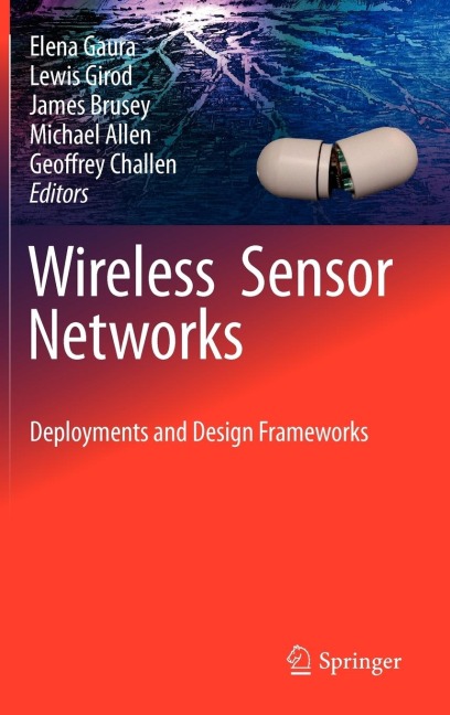 Wireless Sensor Networks: Deployments and Design Frameworks