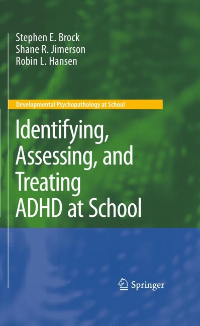 Identifying, Assessing, and Treating ADHD at School