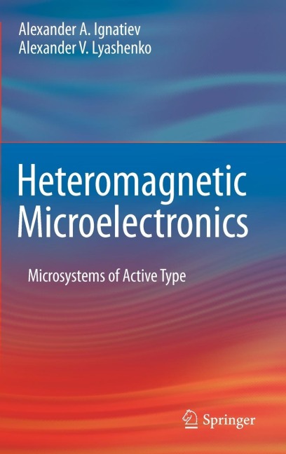 Heteromagnetic Microelectronics: Microsystems of Active Type