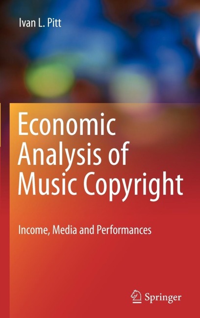 Economic Analysis of Music Copyright: Income, Media and Performances