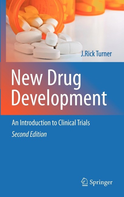 New Drug Development: An Introduction to Clinical Trials: Second Edition