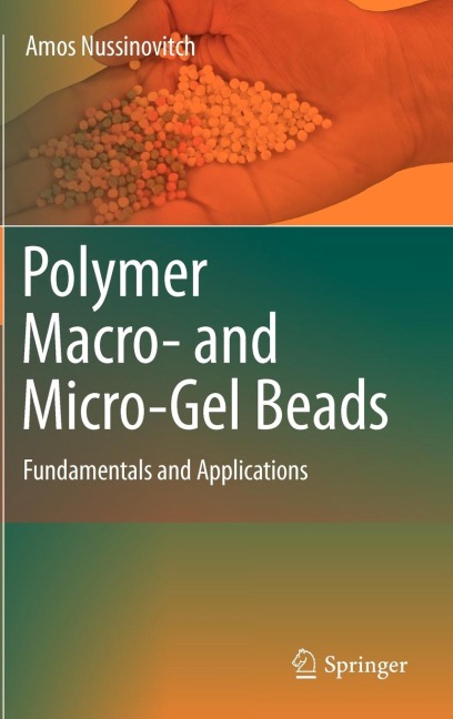 Polymer Macro- And Micro-Gel Beads: Fundamentals and Applications