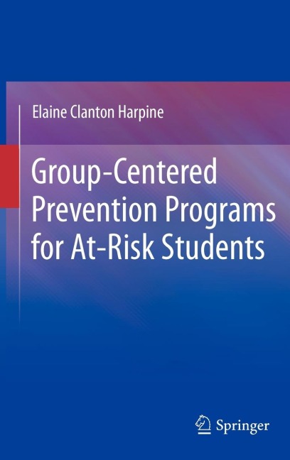 Group-Centered Prevention Programs for At-Risk Students