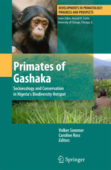 Primates of Gashaka: Socioecology and Conservation in Nigerias Biodiversity Hotspot