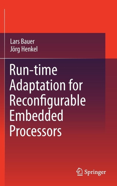 Run-Time Adaptation for Reconfigurable Embedded Processors