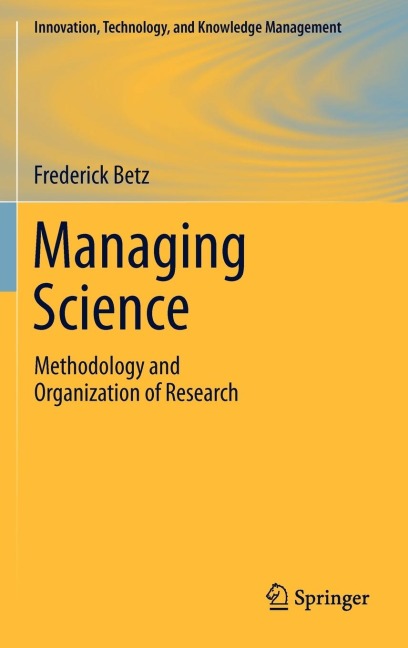Managing Science: Methodology and Organization of Research