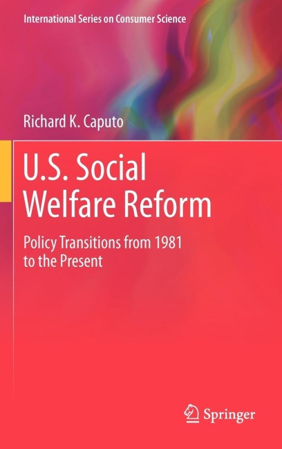 U.S. Social Welfare Reform: Policy Transitions from 1981 to the Present