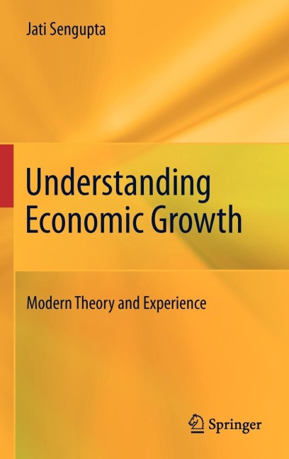Understanding Economic Growth: Modern Theory and Experience