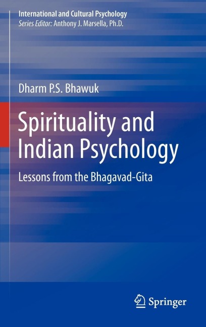 Spirituality and Indian Psychology: Lessons from the Bhagavad-Gita