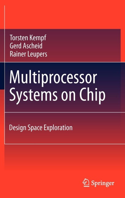 Multiprocessor Systems on Chip: Design Space Exploration