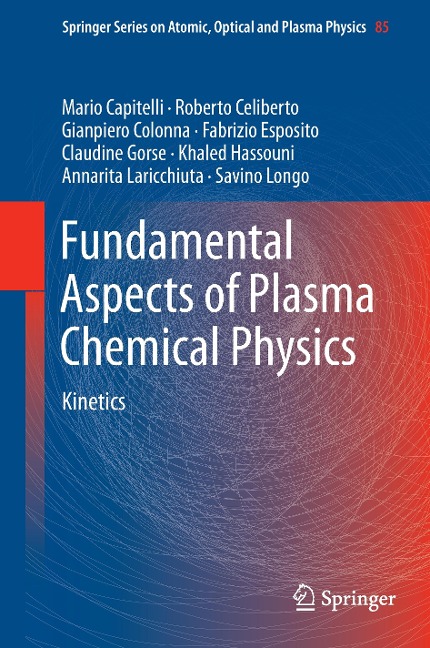 Fundamental Aspects of Plasma Chemical Physics: Kinetics