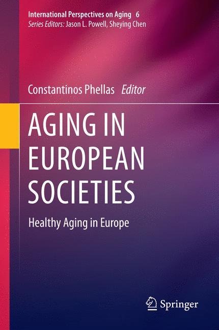 Aging in European Societies: Healthy Aging in Europe