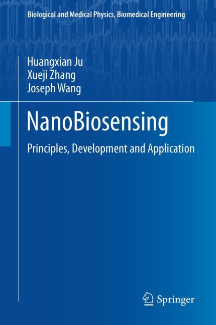 NanoBiosensing: Principles, Development and Application