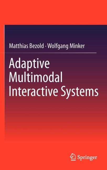 Adaptive Multimodal Interactive Systems