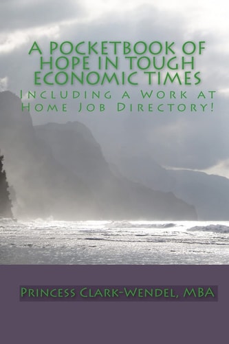 A Pocketbook Of Hope In Tough Economic Times Including A Job Directory Filled With Employers