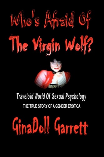 Who's Afraid Of The Virgin Wolf? Traveloid World Of Sexual Psychology