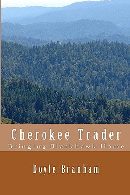 Cherokee Trader Bringing Blackhawk Home