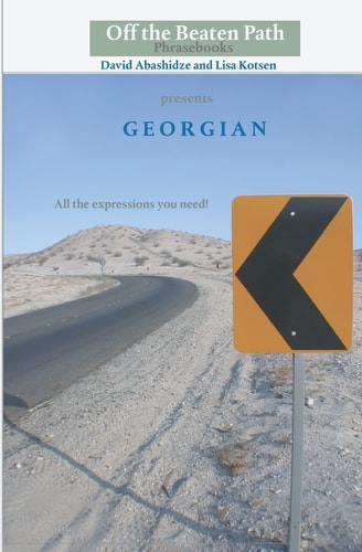 The Georgian Phrasebook Fully Transliterated