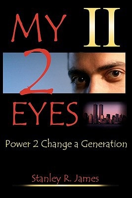 My 2 Eyes Power To Change A Generation