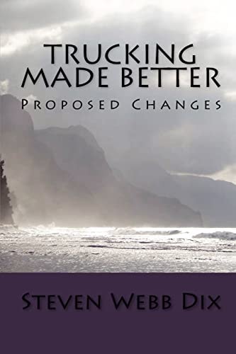 Trucking Made Better Proposed Changes