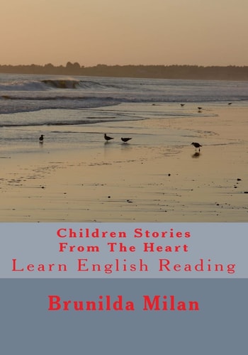 Children Stories From The Heart Learn English Reading