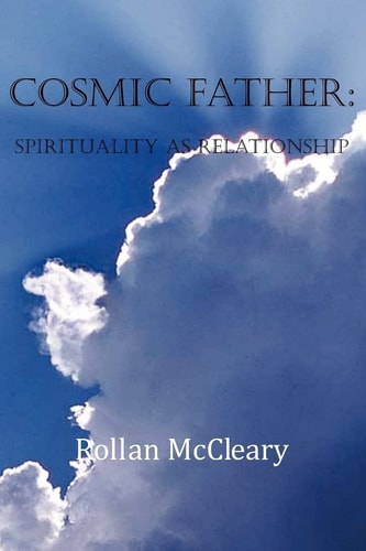 Cosmic Father Spirituality As Relationship