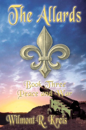 The Allards Book Three Peace And War