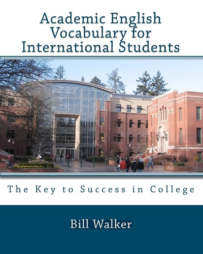 Academic English vocabulary for international students the key to success in college