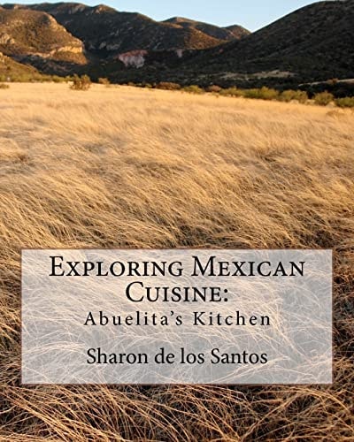 Exploring Mexican Cuisine: Abuelita's kitchen