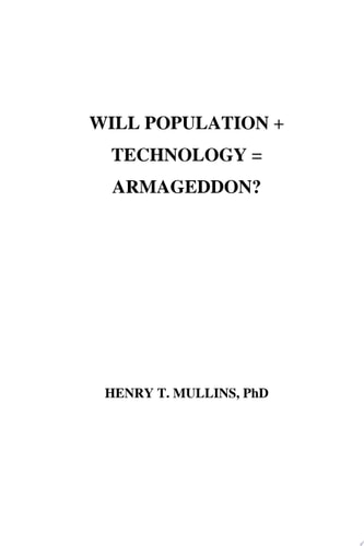 Will Population + Technology = Armageddon