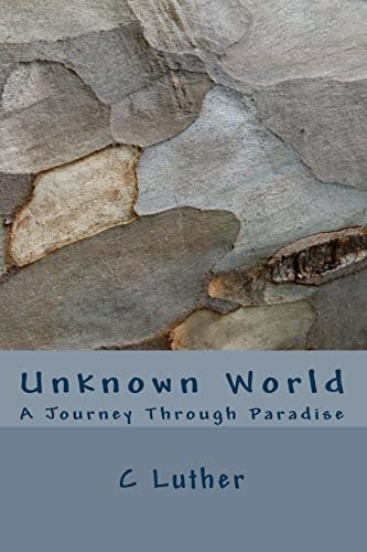 Unknown World A Journey Through Paradise