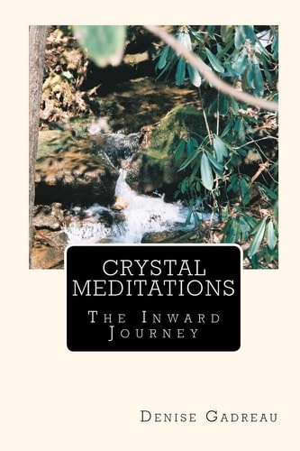 Crystal Meditations The Inward Journey