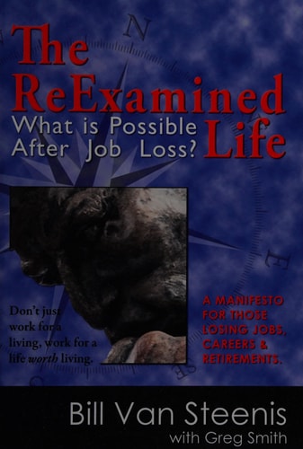 The ReExamined Life What is Possible After Job Loss?