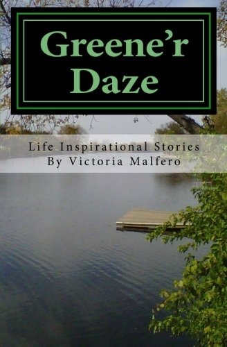 Greene'r Daze Life Inspirational Stories
