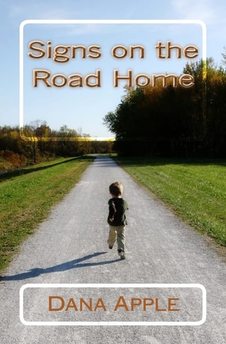 Signs on the Road Home Growing Up Indigo