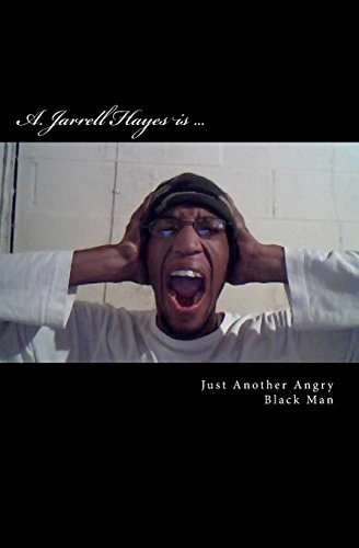 Just Another Angry Black Man