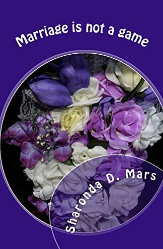 Marriage Is Not a Game Christian Book