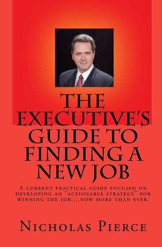 The Executive's Guide to Finding a New Job