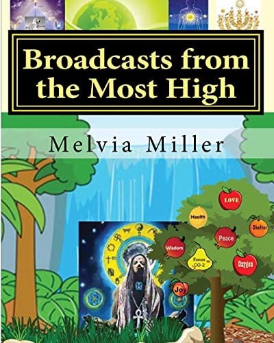 Broadcasts from the Most High The Creator Has a Master Plan