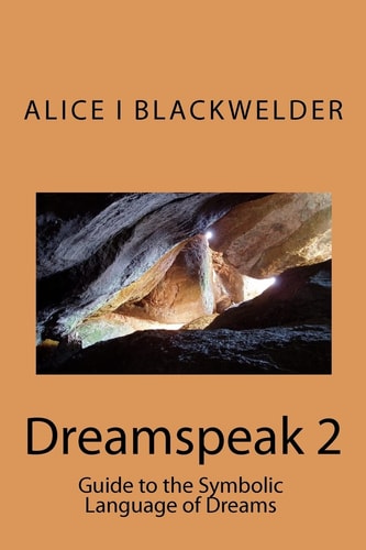 Dreamspeak 2 Guide to the Symbolic Language of Dreams