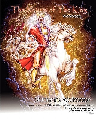 The Return of the King - Student's Workbook A Teaching Aid for "The Return of the King" Course Study