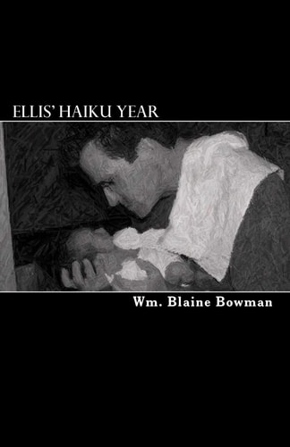 Ellis' Haiku Year The First Year of My Son's Life
